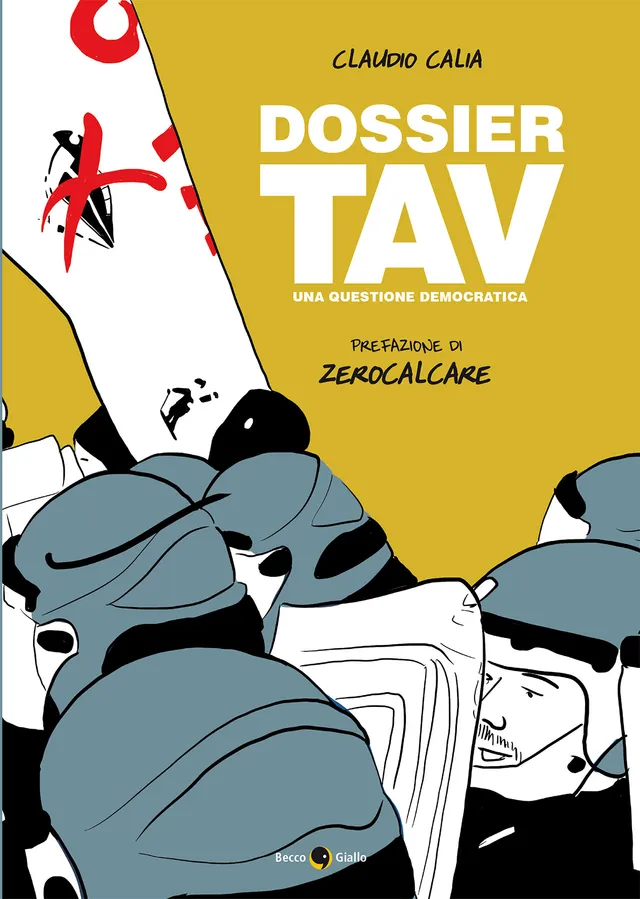 BeccoGiallo Graphic Journalism Dossier TAV fumetto 144 pagine b/n