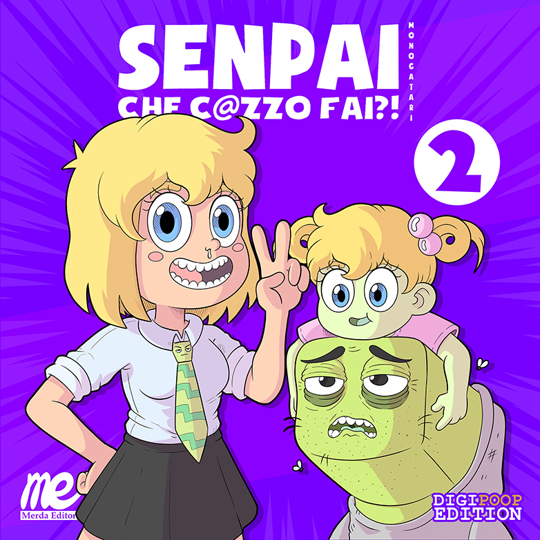 Merda Editore Senpai che c@zzo fai 2 fumetto DigiPoop a colori