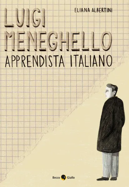 BeccoGiallo Biografie Luigi Meneghello Apprendista fumetto 192 pp col