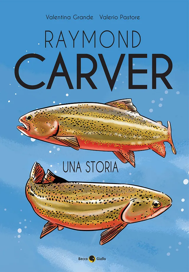 BeccoGiallo Biografie Carver Una storia fumetto 144 pp alette