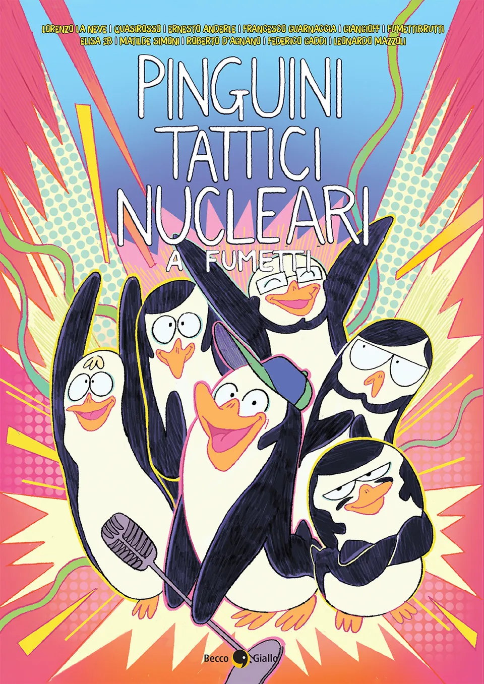 BeccoGiallo unplugged Pinguini Tattici Nucleari fumetto 144 pp Nuova