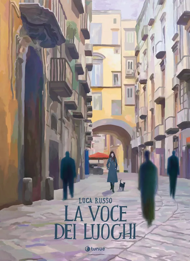 Tunuè Graphic Novel La Voce dei Luoghi fumetto Napoli