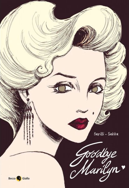 BeccoGiallo Biografie Goodbye Marilyn fumetto brossurato 160 pg