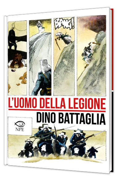 Nicola Pesce Dino Battaglia L'uomo della legione fumetto brossura