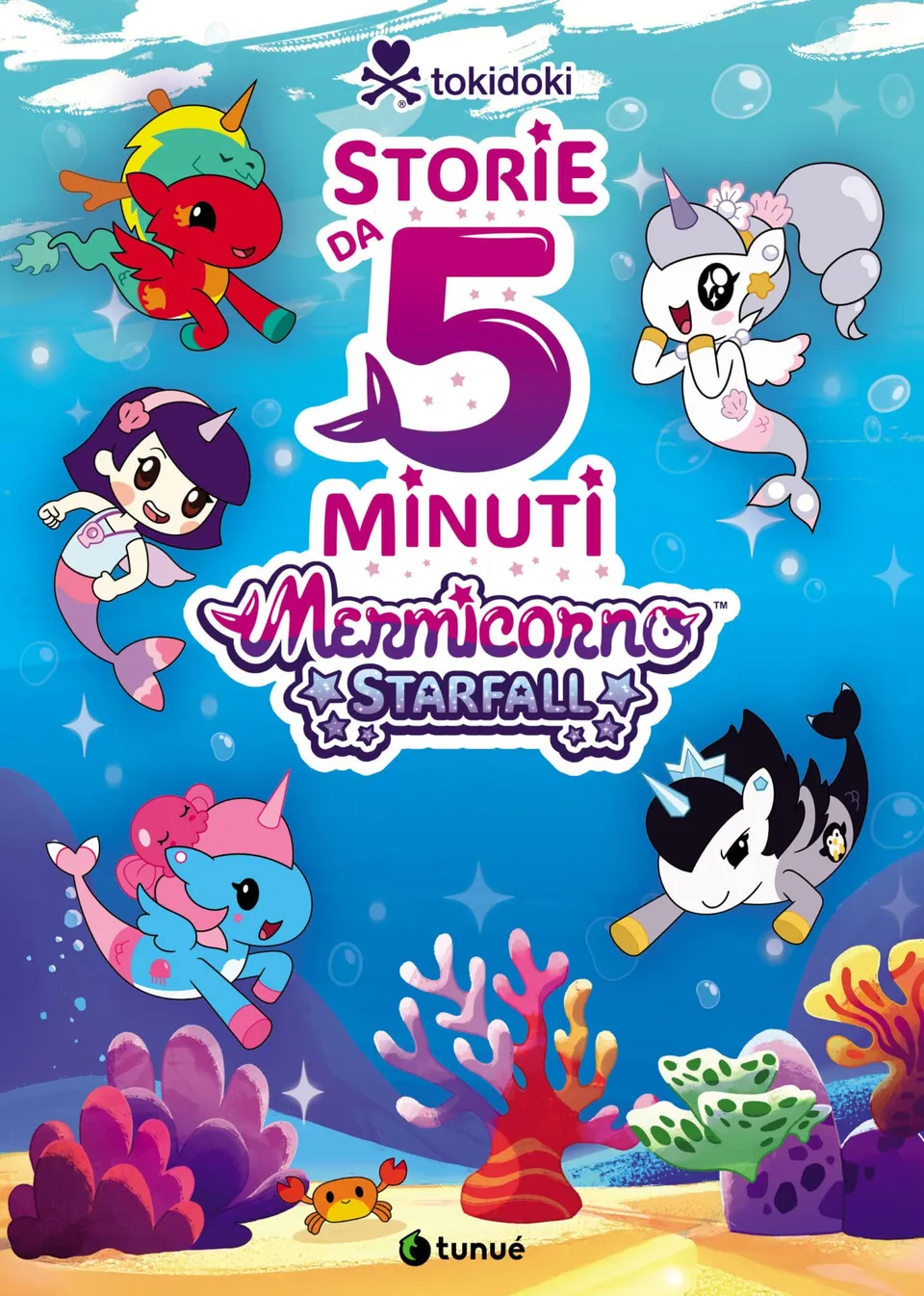 Tunuè Fumetti Kids Tokidoki Mermicorno Starfall libro 13 racconti