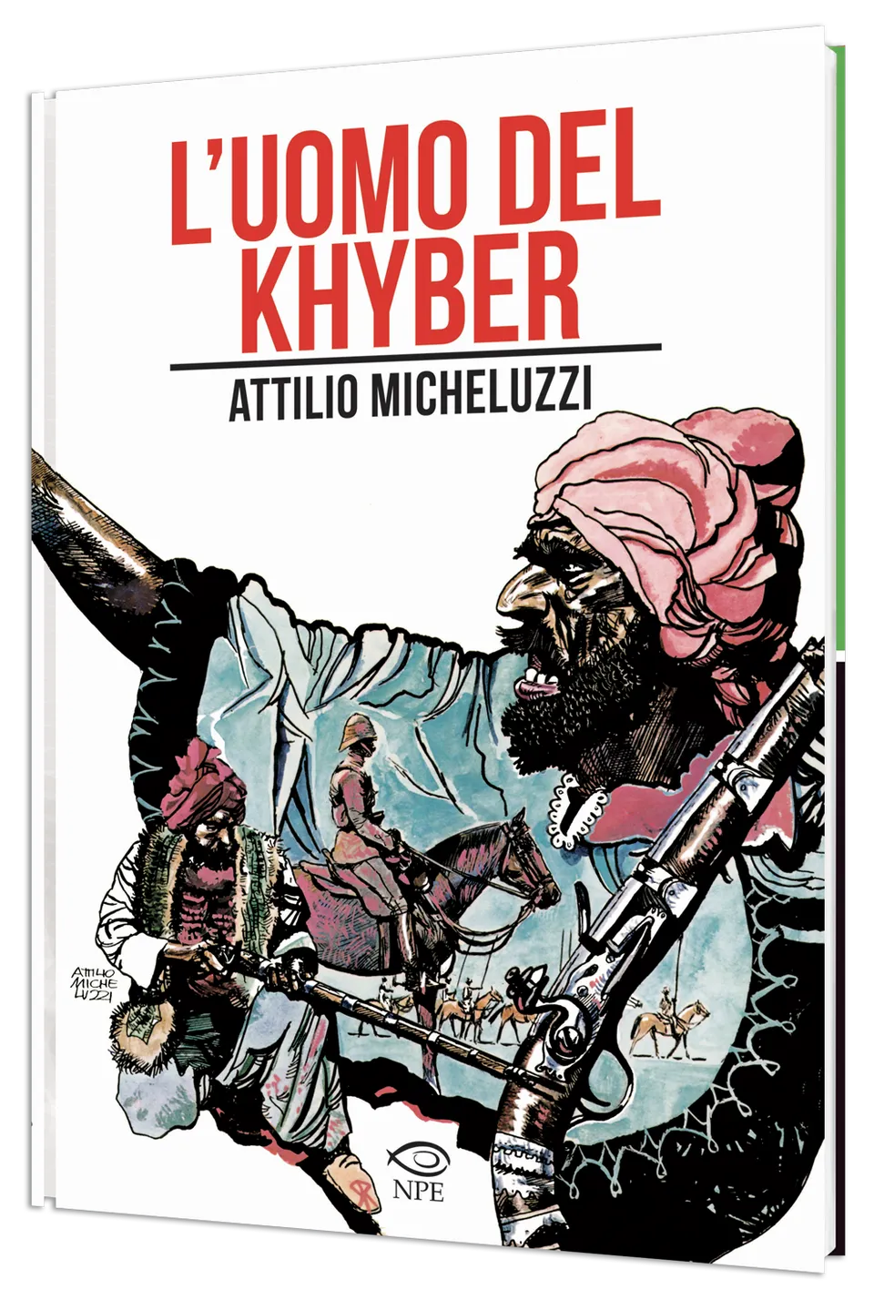Nicola Pesce Attilio Micheluzzi L’uomo del Khyber fumetto brossurato