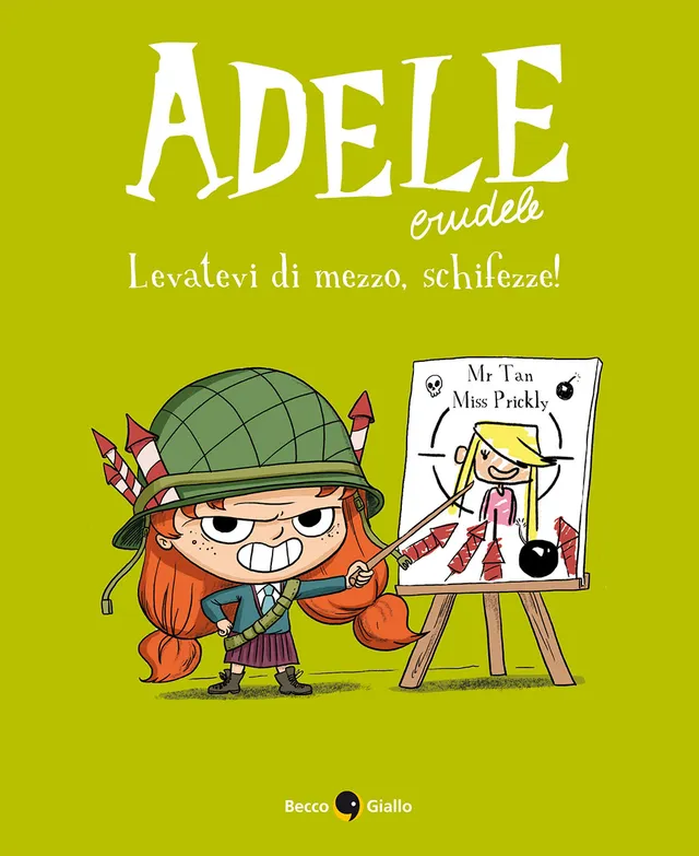 BeccoGiallo Adele Crudele Levatevi di mezzo fumetto 96 pp