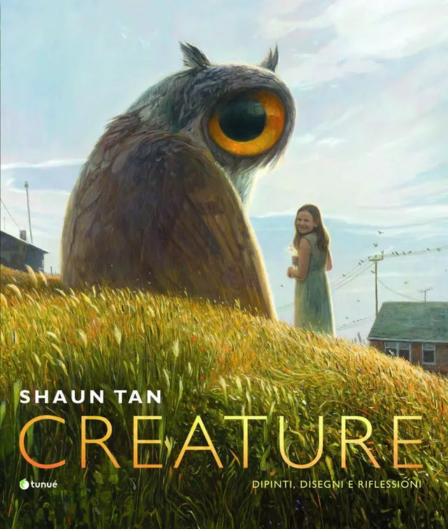 Tunué Mirari Creature Shaun Tan picture book illustrato