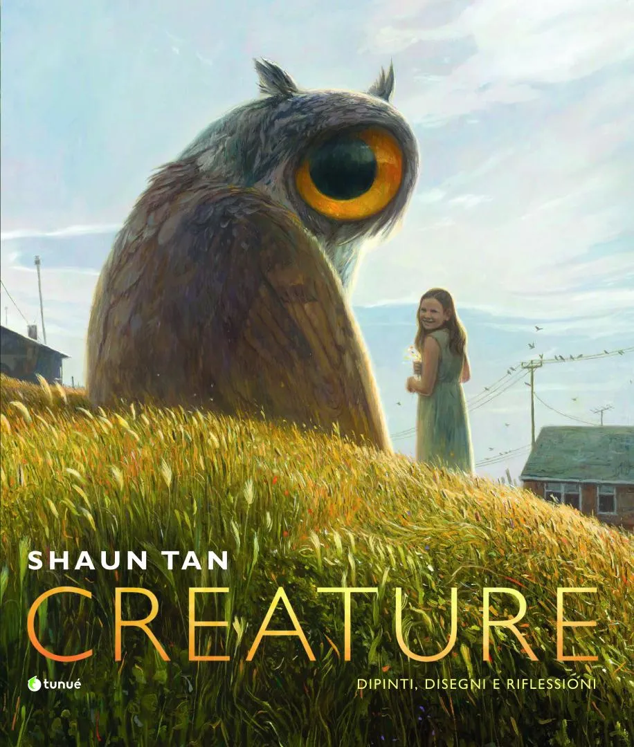 Tunuè Creature Shaun Tan albo illustrato edizione italiana
