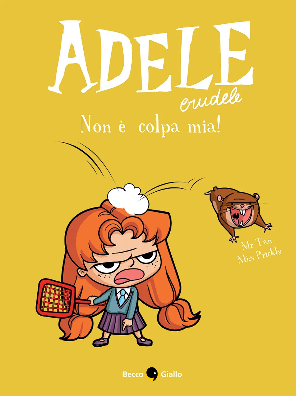 BeccoGiallo Kids Adele Crudele Non è colpa mia! fumetto 96 pp