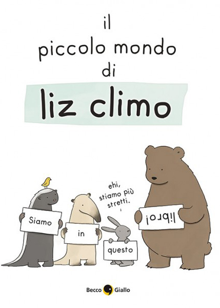 BeccoGiallo Webcomics Piccolo mondo di Liz Climo fumetto 160 pp