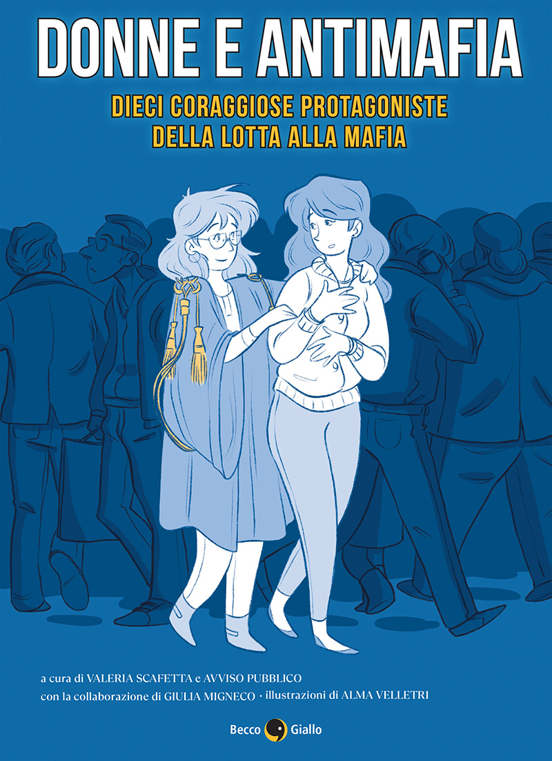 BeccoGiallo Graphic Journalism Donne e Antimafia fumetto 144 pp.