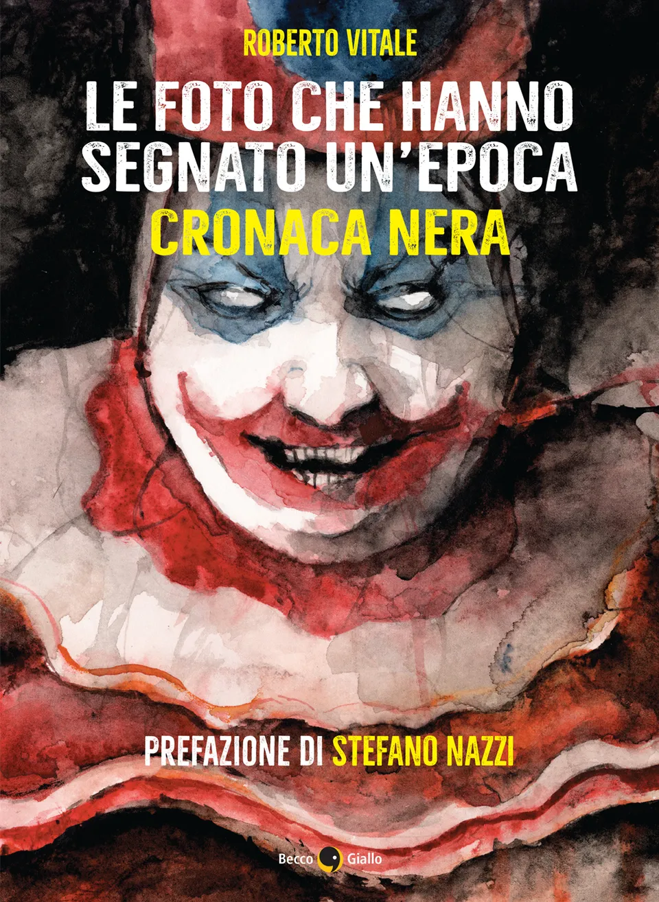 BeccoGiallo Saggistica Cronaca Nera fumetto brossura 304 pp.