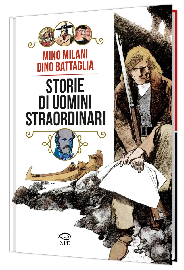 Nicola Pesce Dino Battaglia Storie di uomini straordinari fumetto