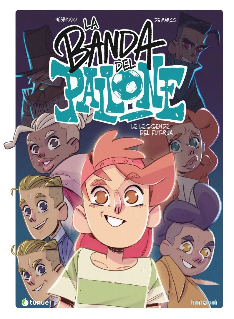Tunué Tipitondi La banda del pallone 2 Le leggende del Fut-Rua fumetto