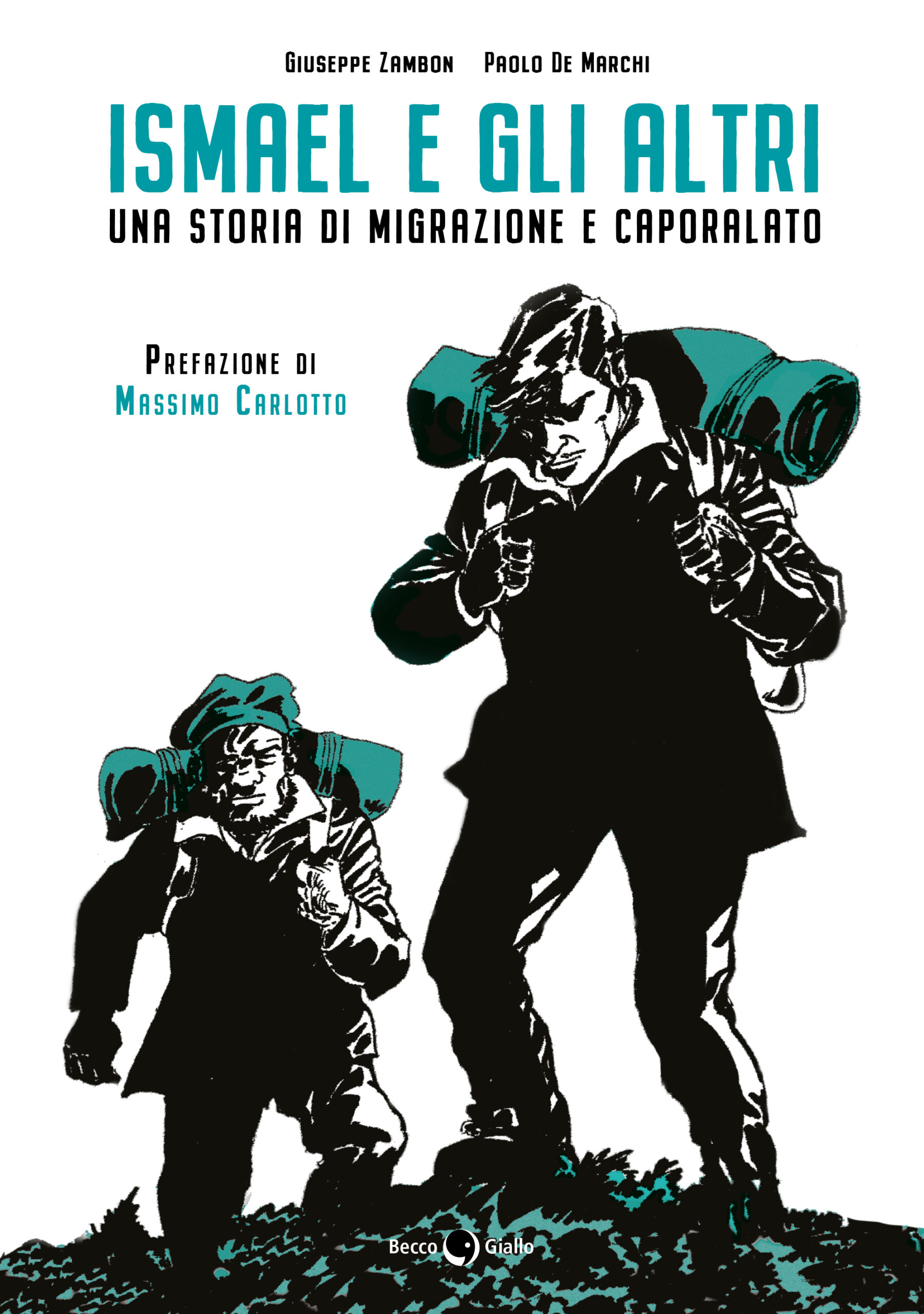 BeccoGiallo Graphic Journalism Ismael e gli altri fumetto 148 pp. b/n