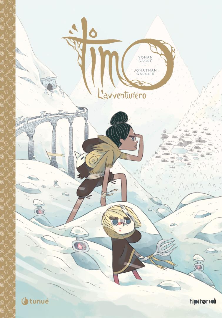 Tunué Tipitondi Timo l'avventuriero fumetto ragazzi avventura