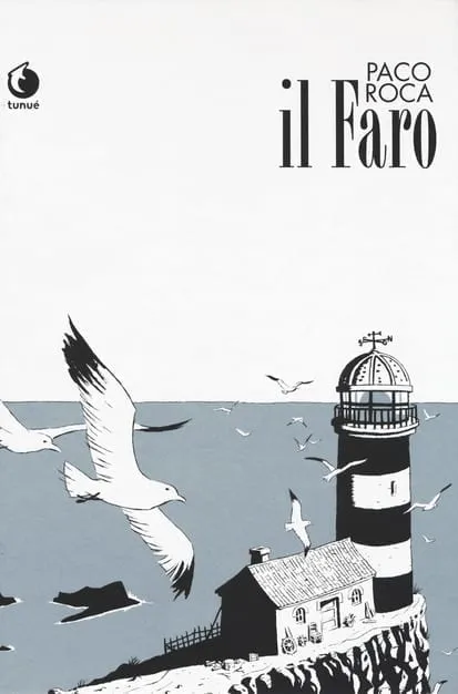 Tunuè Graphic Novel Il Faro Ed. Cartonata fumetto mare