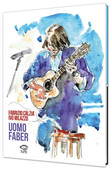 Nicola Pesce Ivo Milazzo Uomo Faber De André fumetto biografico