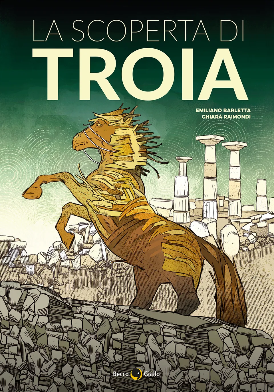 BeccoGiallo Fuori collana La scoperta di Troia fumetto 144 pp con alette