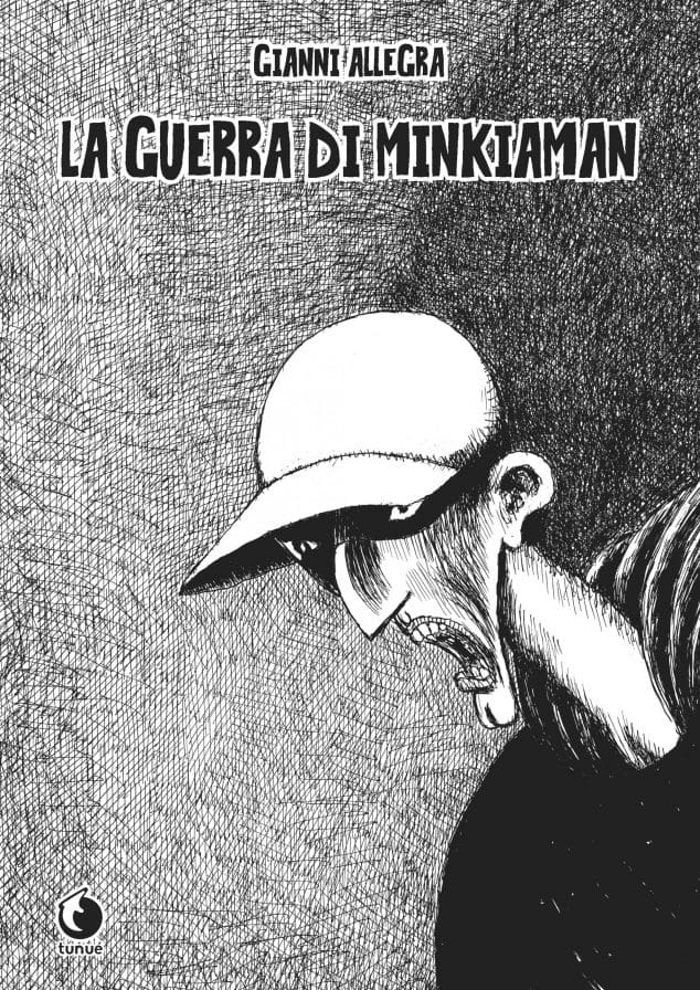 Tunuè La guerra di Minkiaman graphic novel brossurata