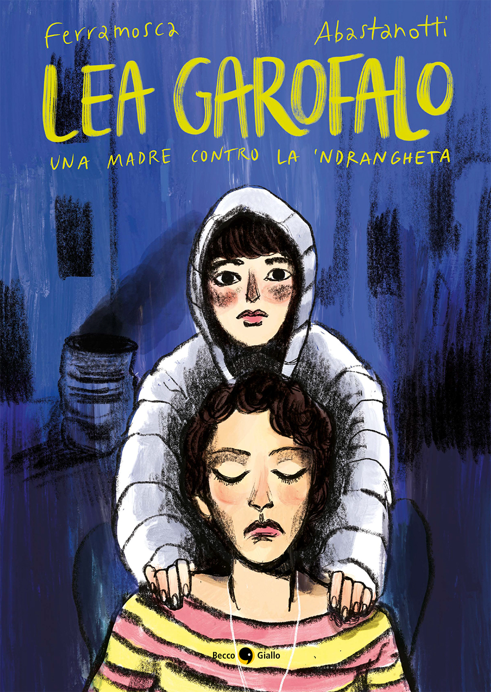 BeccoGiallo Biografie Lea Garofalo fumetto nuova edizione brossura