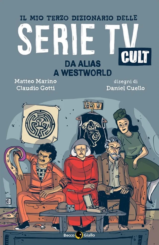 BeccoGiallo Il mio terzo dizionario delle Serie TV Cult libro 480 pp