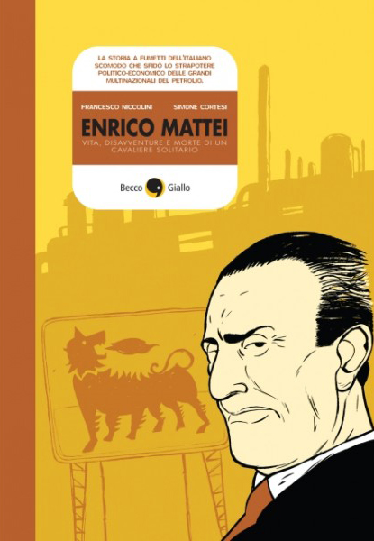 BeccoGiallo Graphic Journalism Enrico Mattei fumetto brossura b/n