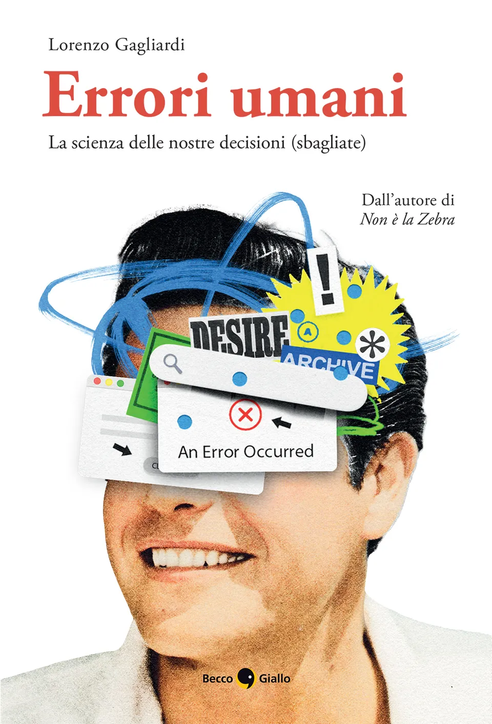 BeccoGiallo Saggistica Errori umani fumetto 192 pp b/n alette