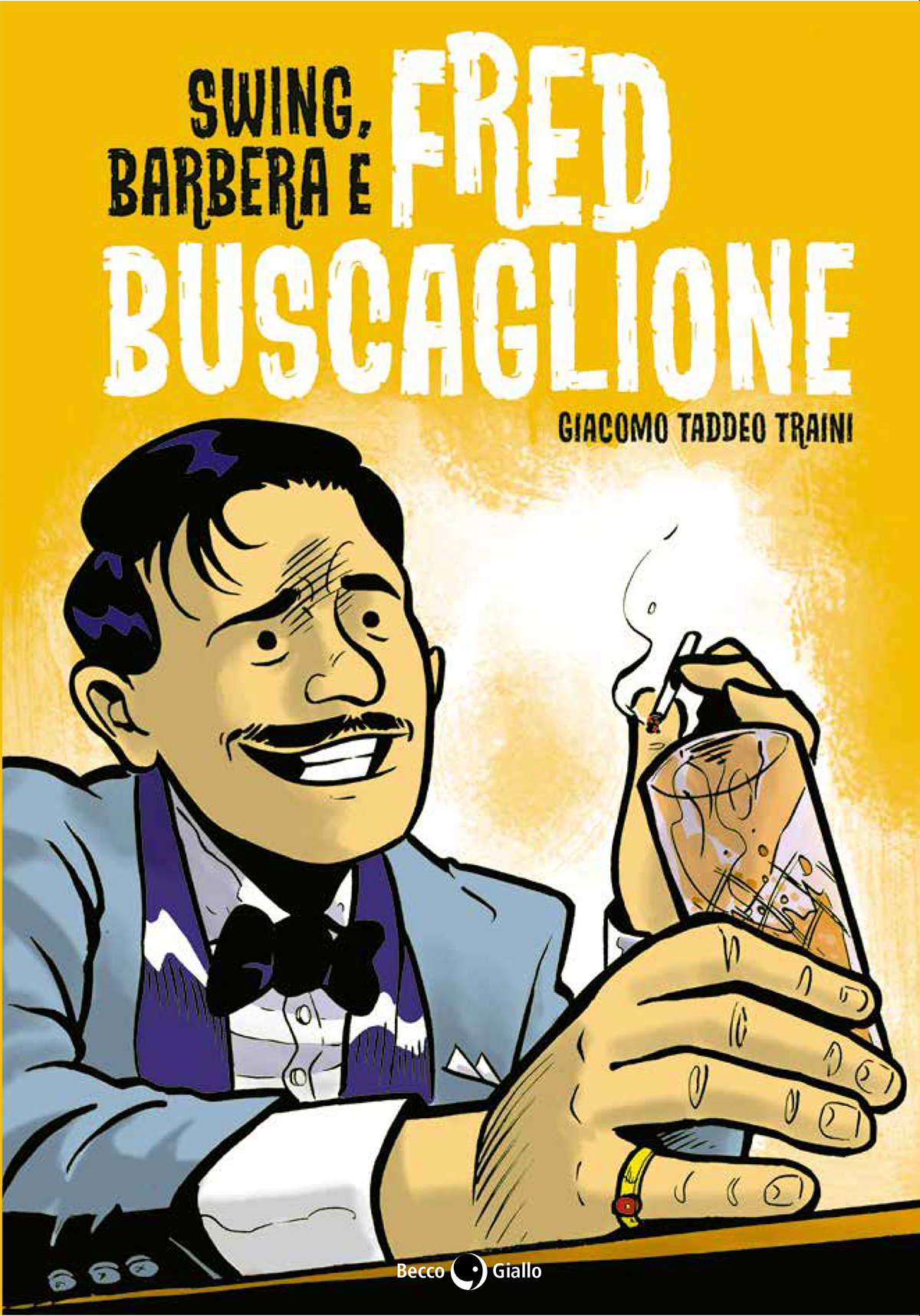 BeccoGiallo Biografie Swing barbera e Fred Buscaglione fumetto 192 pp