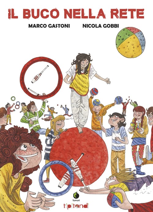 Tunuè Il Buco nella Rete fumetto ragazzi brossurato