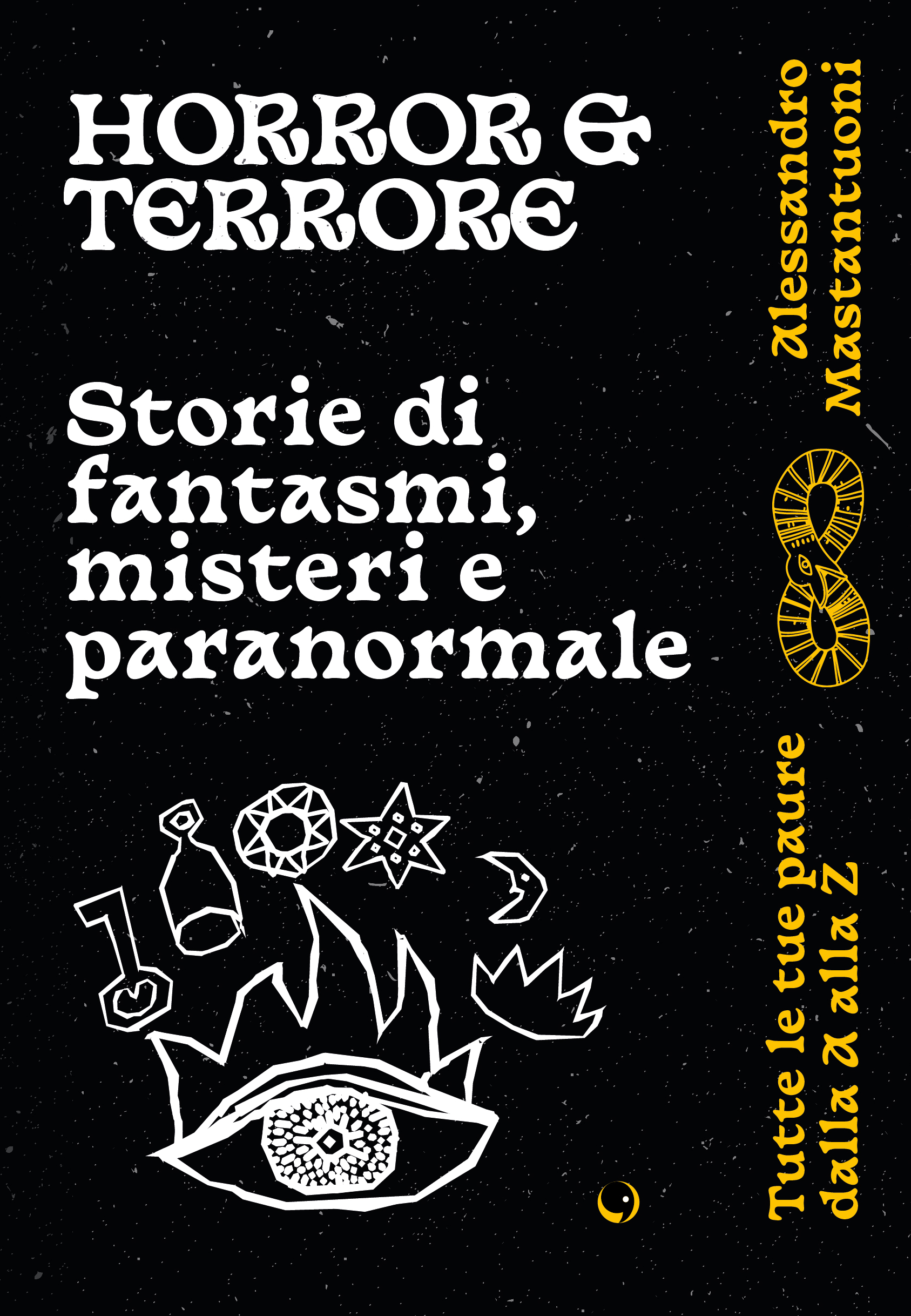 BeccoGiallo Horror e Terrore Mastantuoni fumetto 208 pp bn