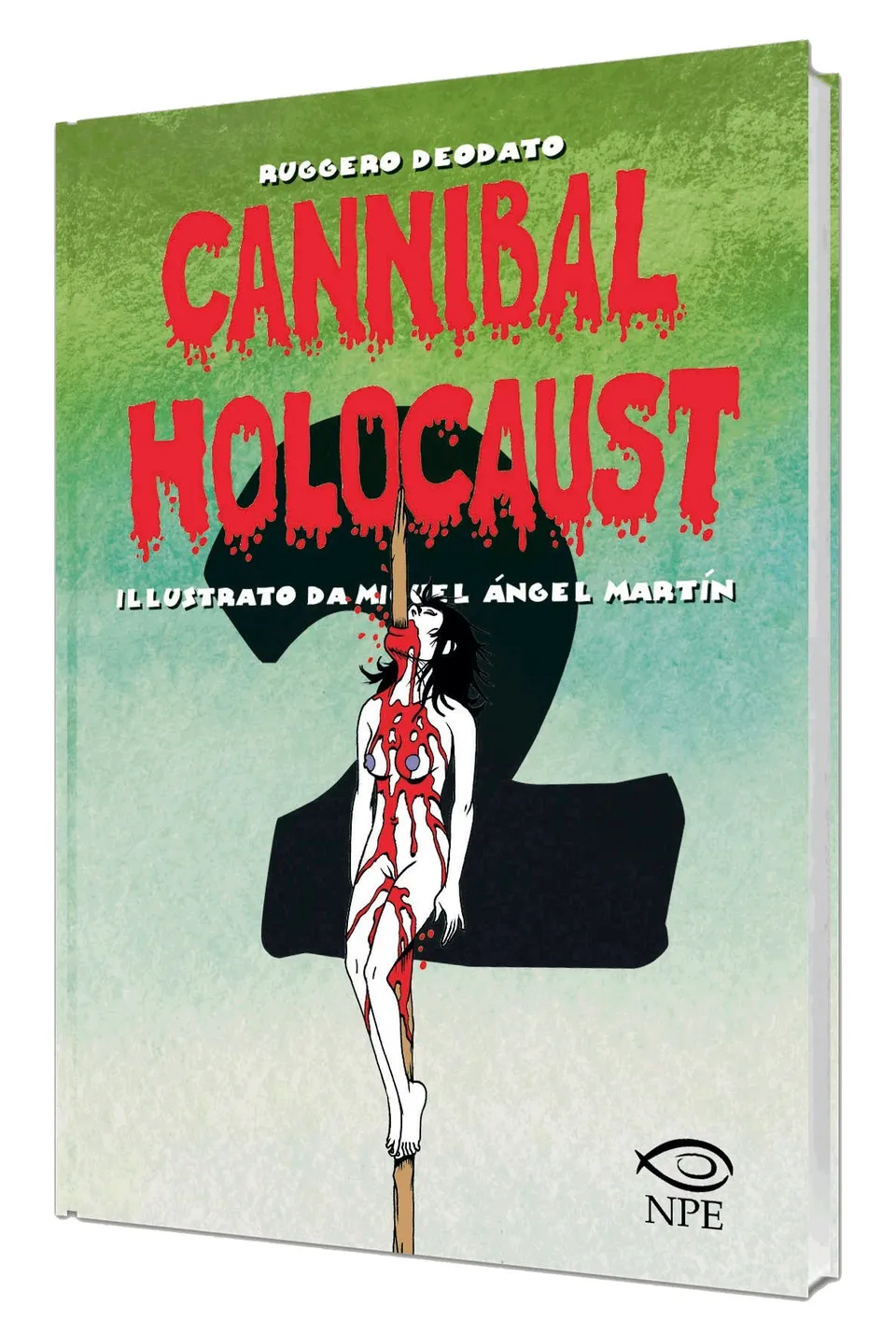 Nicola Pesce Nuvole in Tempesta Cannibal Holocaust 2 volume brossurato