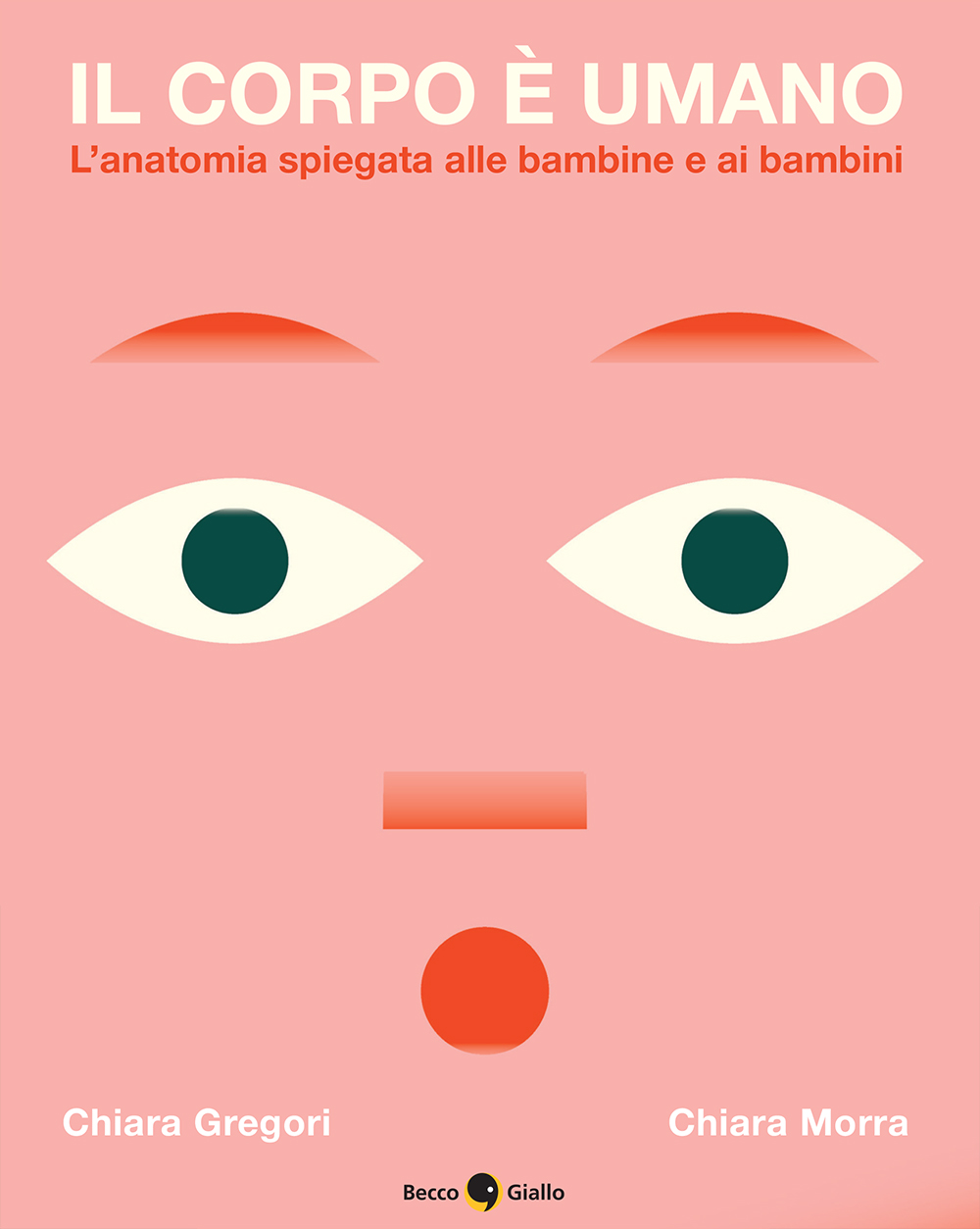 BeccoGiallo Kids Il corpo è umano fumetto cartonato 136 pp colori