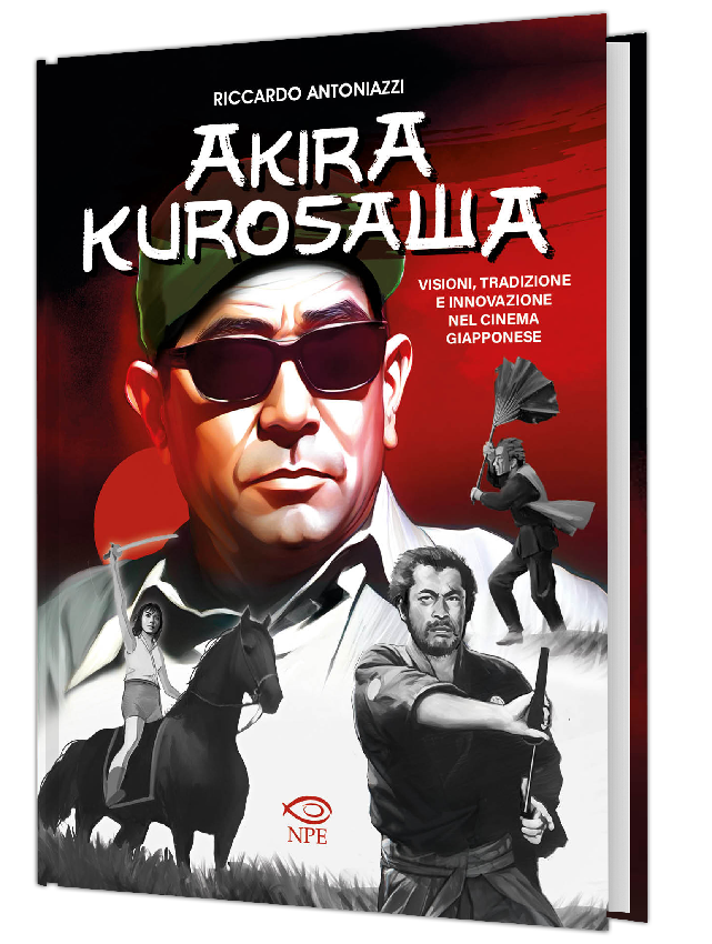 Nicola Pesce Saggistica Akira Kurosawa Visioni saggio cinema