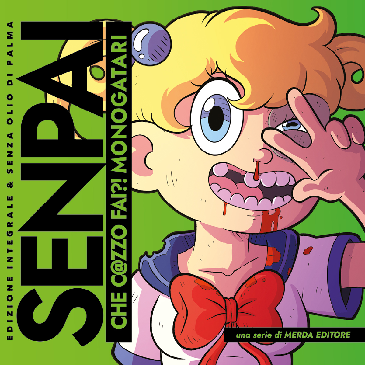 Senpai che c@zzo fai Edizione integrale manga 370 pagine