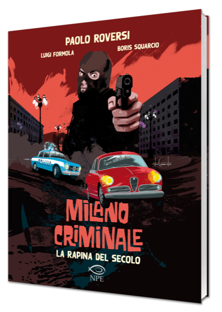 Nicola Pesce Nuvole Milano Criminale La rapina del secolo fumetto