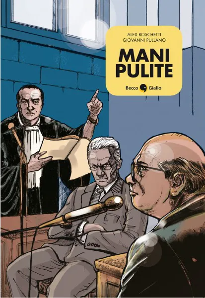 BeccoGiallo Graphic Journalism Mani Pulite fumetto 128 pp brossura