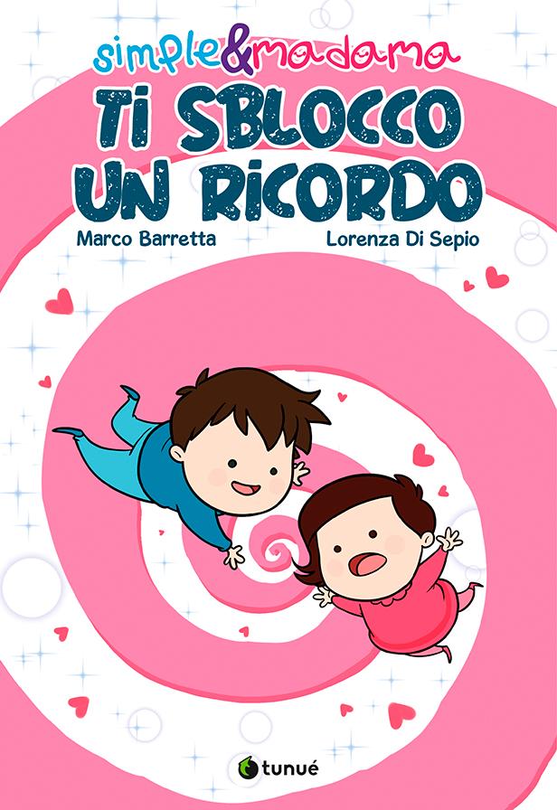 Tunué Simple&Madama Ti sblocco un ricordo graphic novel coppia