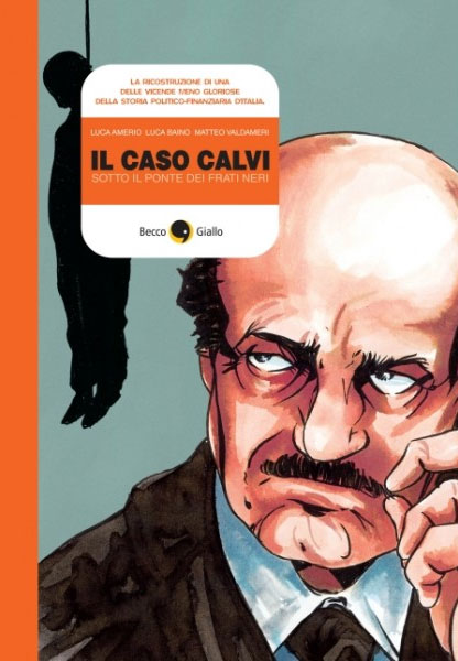 BeccoGiallo Graphic Journalism Il caso Calvi fumetto 144 pp b/n