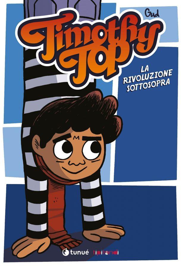 Tunuè Timothy Top Vol. 4 fumetto kids rivoluzione ambiente