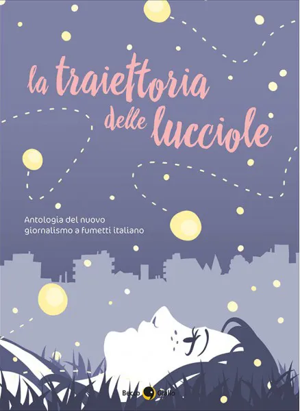 BeccoGiallo Graphic Journalism La traiettoria lucciole fumetto 144 pp