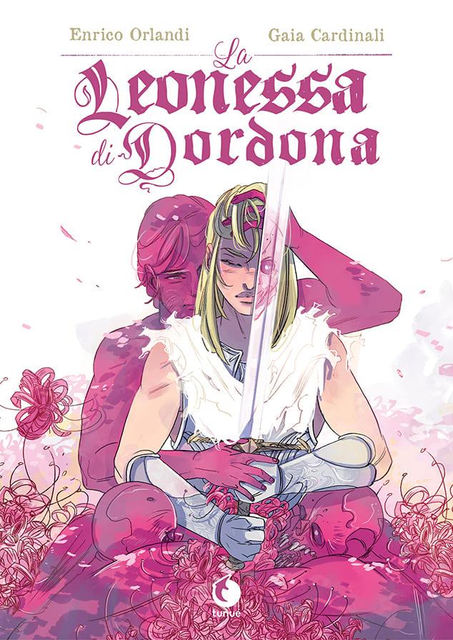 Tunué Prospero's Books La leonessa di Dordona fumetto fantasy
