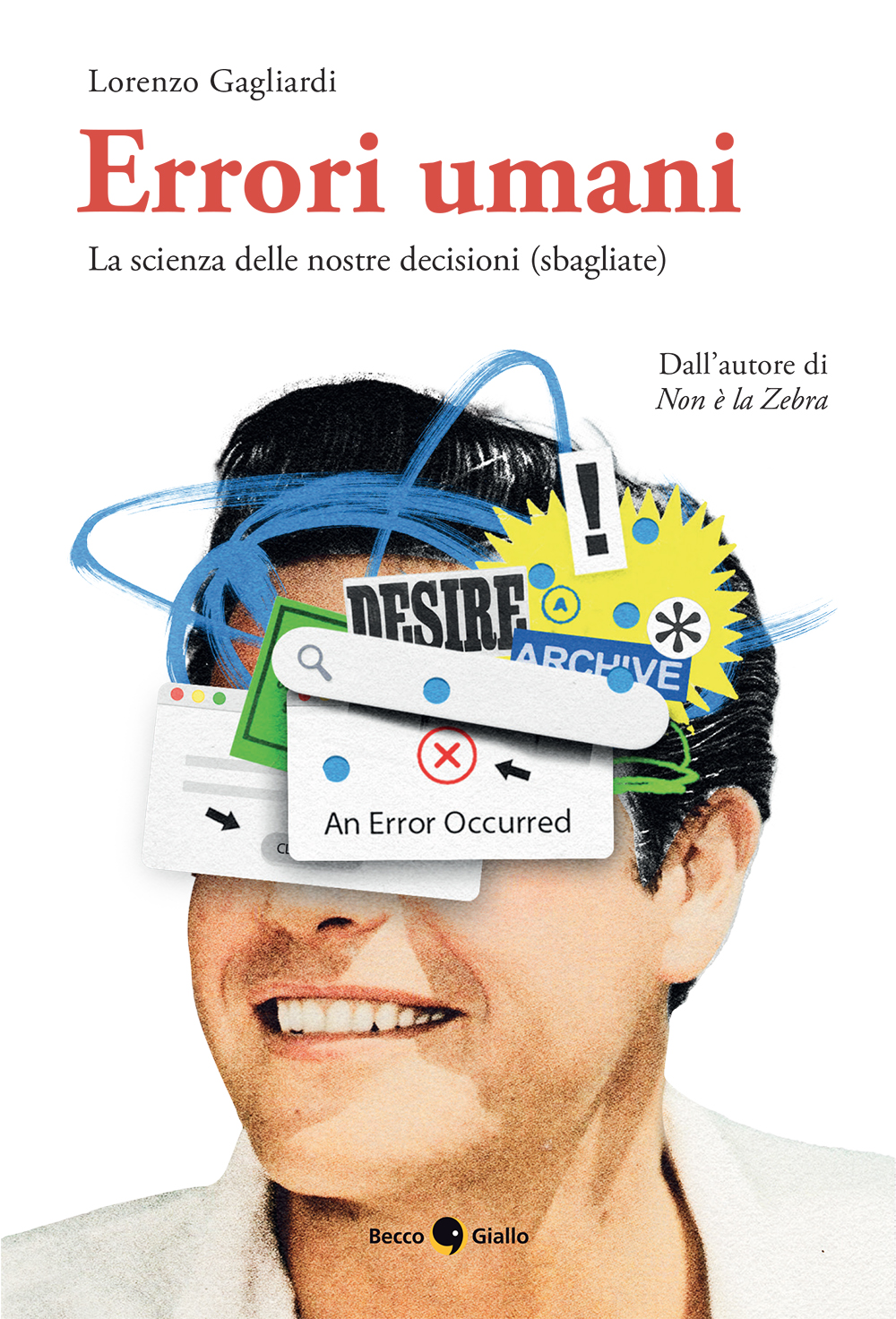 BeccoGiallo Saggistica Errori umani fumetto 192 pp b/n alette