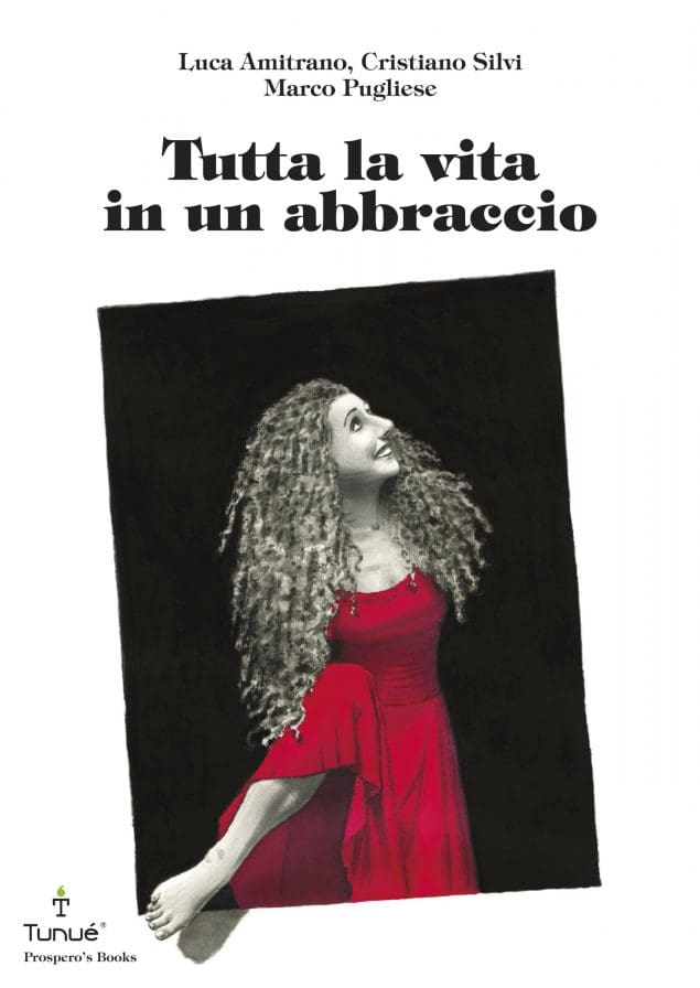 Tunué Prospero's Books Tutta la Vita in un Abbraccio graphic novel