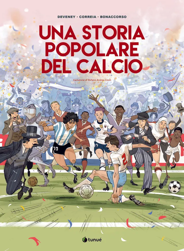 Tunuè Graphic Novel Una storia popolare del calcio graphic novel sport