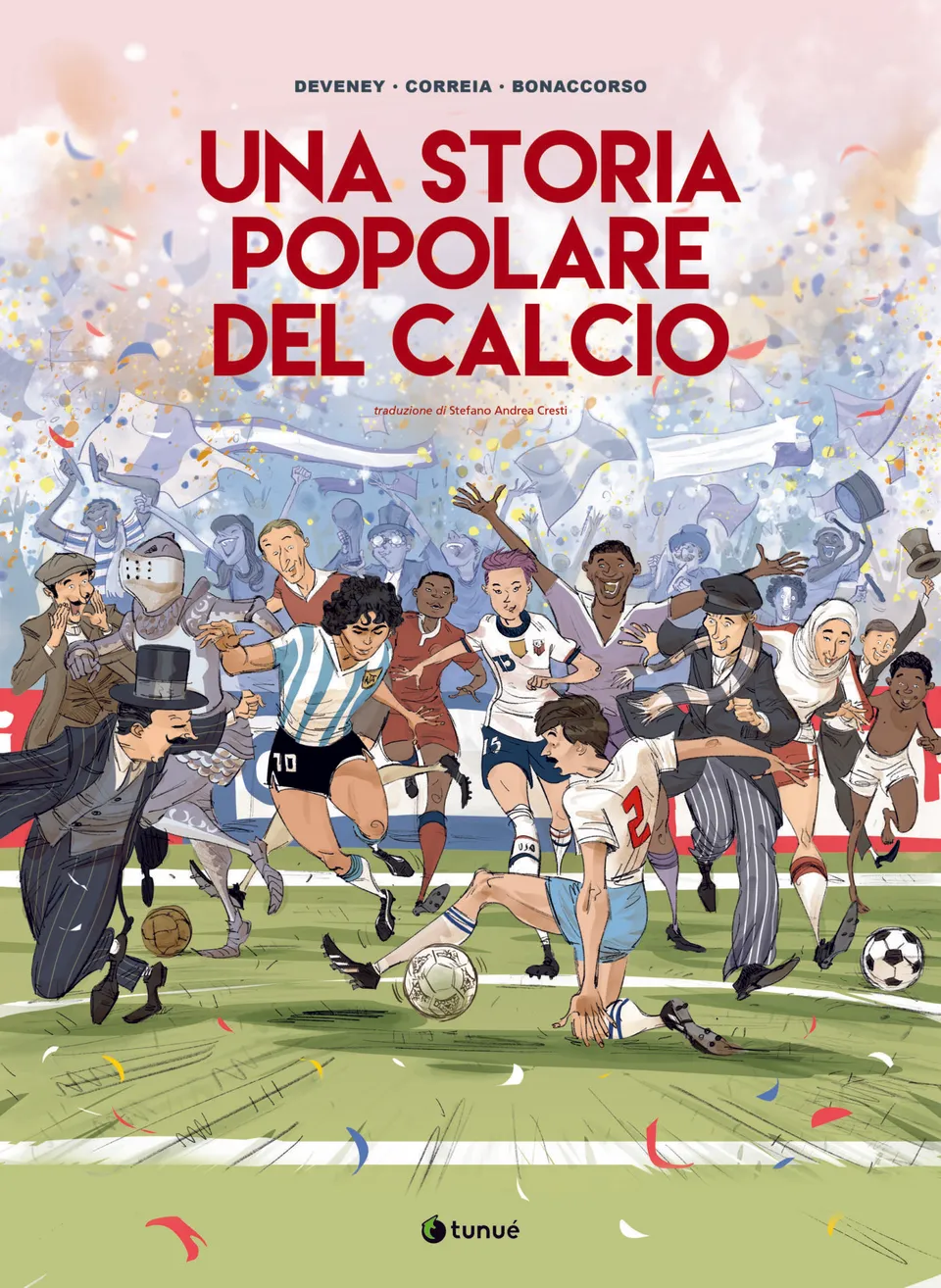 Tunuè Graphic Novel Una storia popolare del calcio graphic novel sport