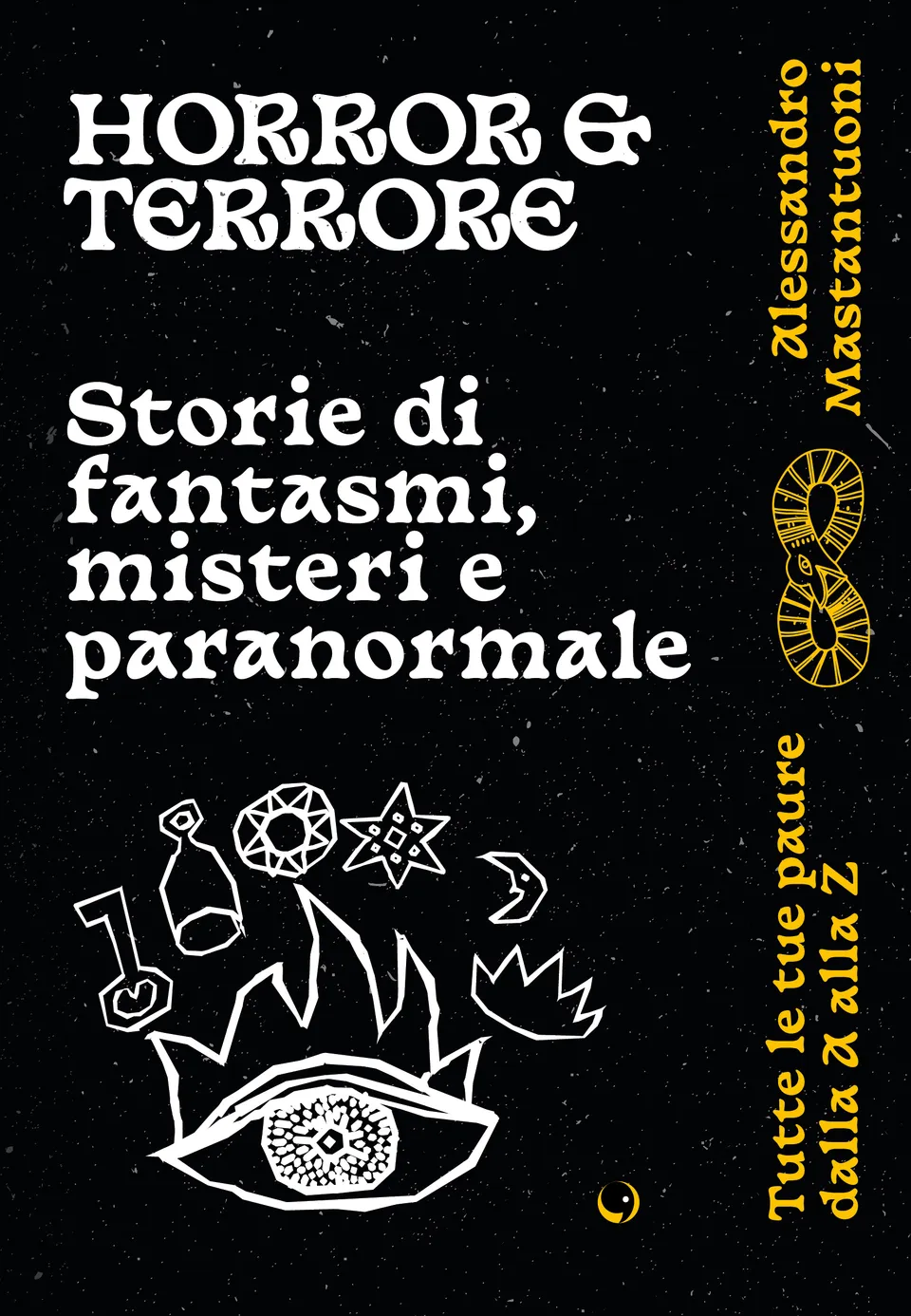 BeccoGiallo Horror e Terrore Mastantuoni fumetto 208 pp bn