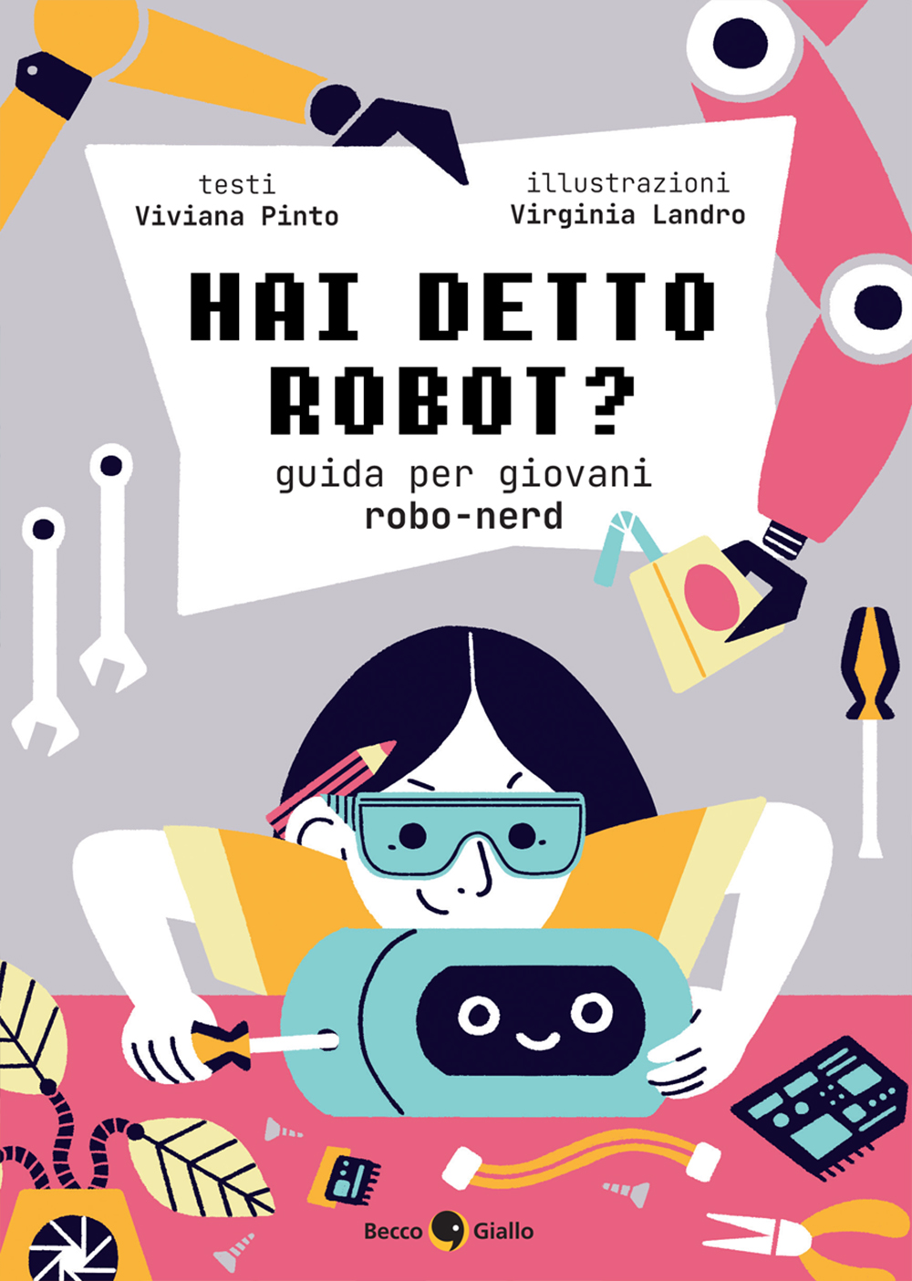 BeccoGiallo I miei primi dizionari Hai detto robot? libro 112 pagine