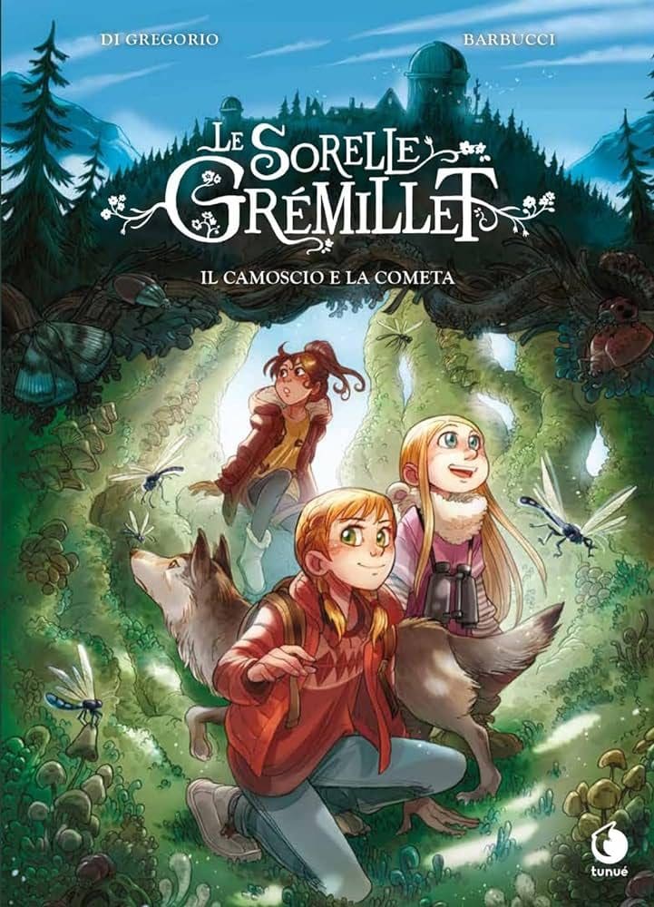 Tunuè Sorelle Gremillet Vol.4 fumetto young adult Alpi
